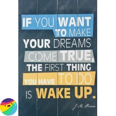 Motivacijski napis na lesu - Make your dreams come true